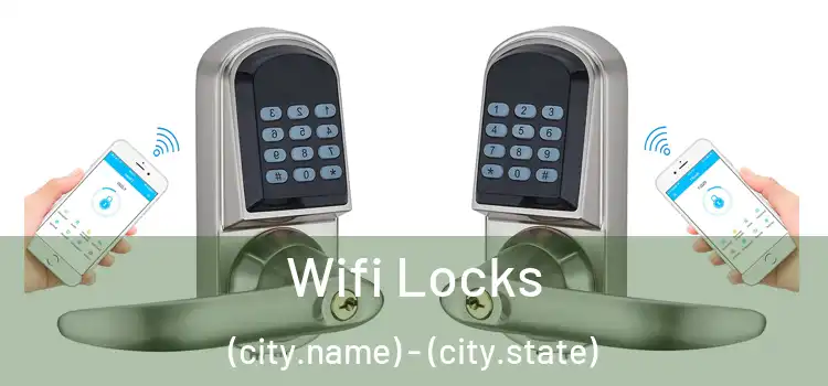 Wifi Locks (city.name) - (city.state)